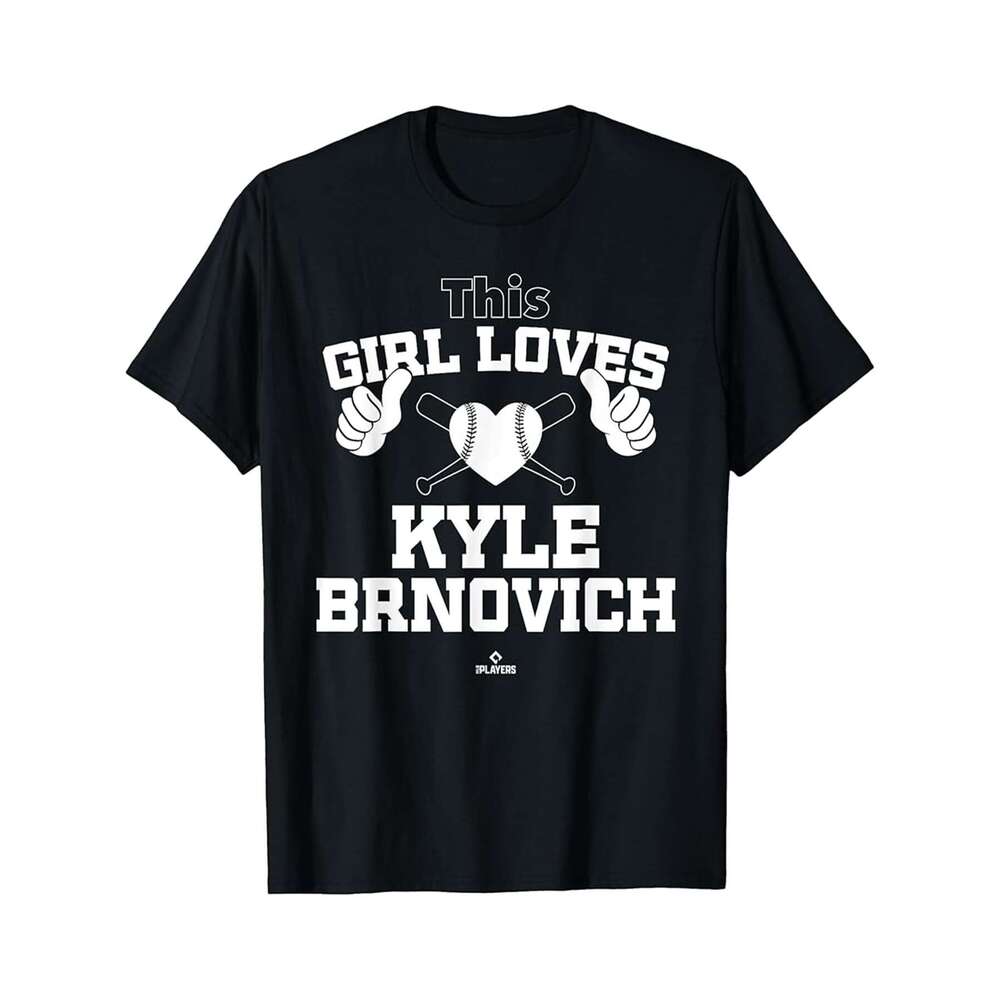 Designer T shirt This Girl Loves Kyle Brnovich Prospect Baseball Fan Gear ,100% cotton, short sleeve, Wrinkle resistant, Casual, comfortable fit - 220