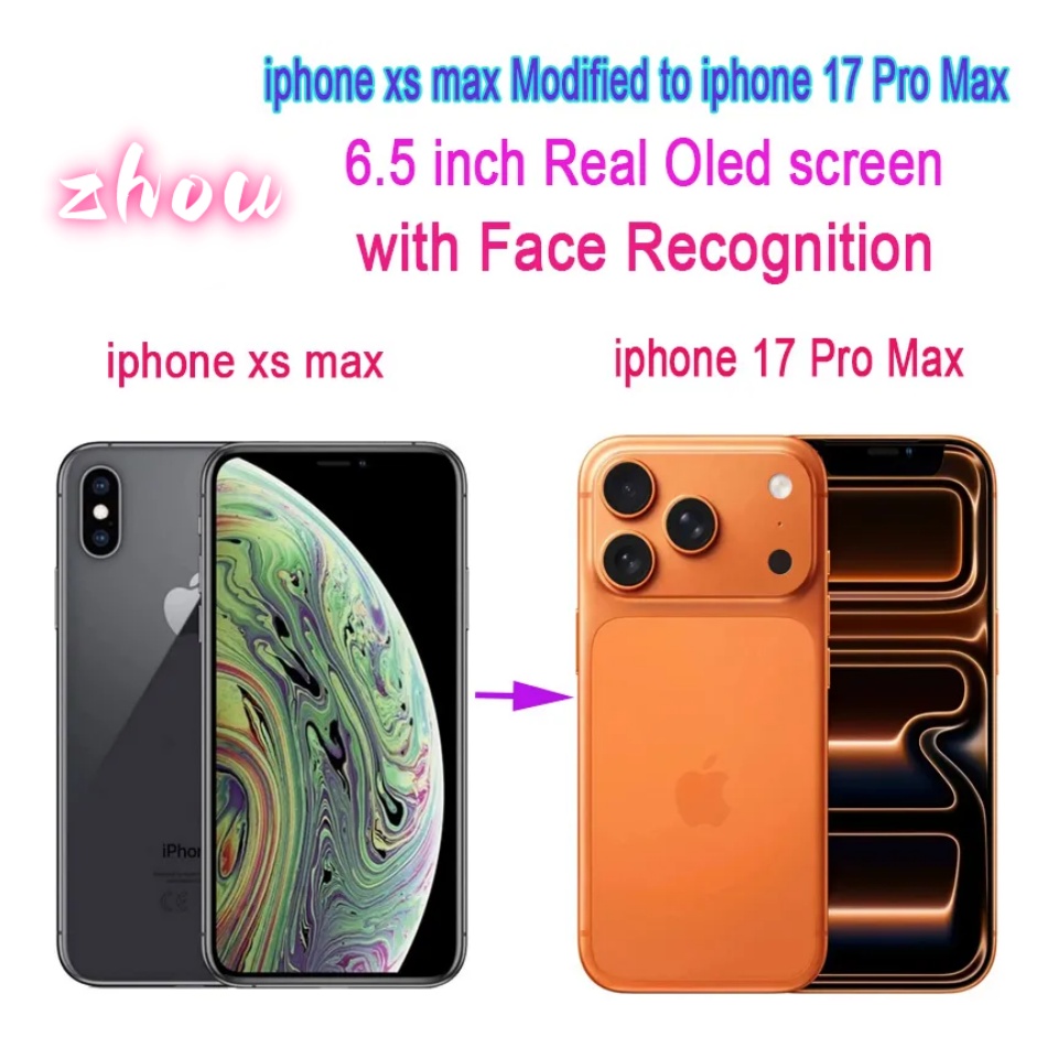 Refurbished iPhone Original iphone xs max Covert to iphone 17 Pro Max Cellphone with Facial Recognition 4GB RAM 64GB 128GB ROM Mobilephone 6.5 inch 100% Original Screen