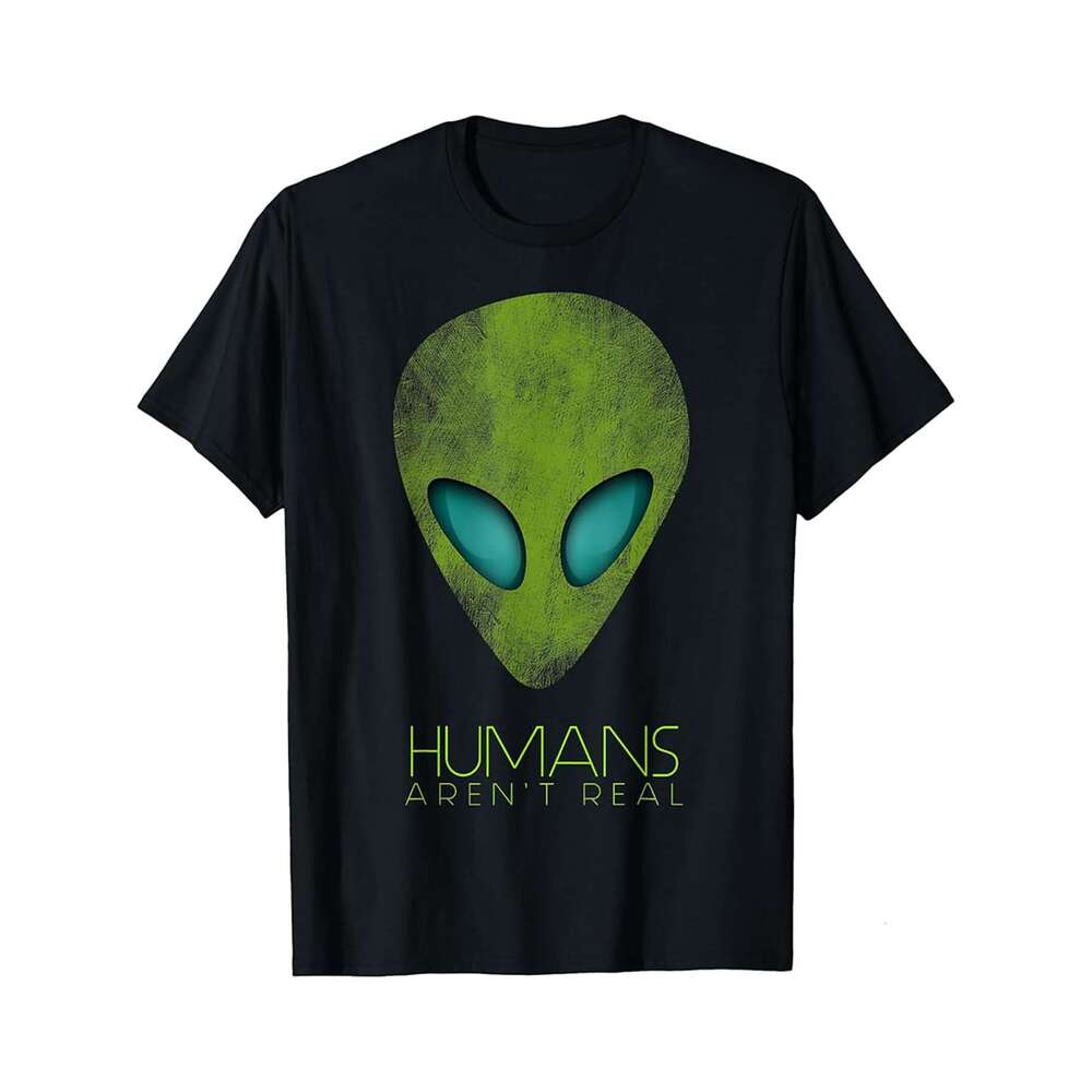 Designer T shirt Alien Funny Humans Arent Real Cute UFO Gift ,100% cotton, short sleeve, Wrinkle resistant, Casual, comfortable fit - 220g T shits
