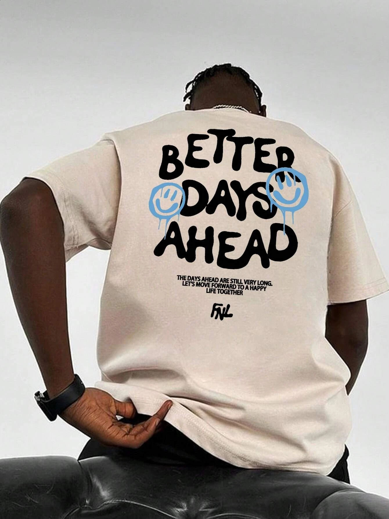 Better Days Ahead Mens Cotton Tshirt Fashion Large Size Top Leisure Short Sleeve Street Clothing Classic Arrival 250407