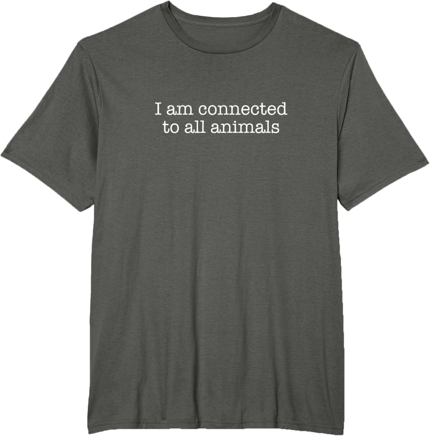 T shirt for Mens I am connected to all animals Graphic Tee Casual Tops Clothes Short sleeve cool fashion