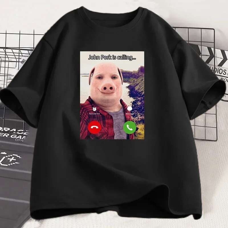 Dongdumaoyi John Pork Is Calling T Shirts Funny Graphic Tee Top Oversized Cotton Humor Pig Meme Design Mens Clothes Streetwear