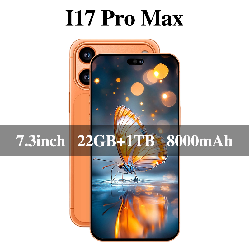 New Brand Original Phone I17 Pro Max 7.3inch Full Screen Smartphone 5G Global Version Mobile Phones 22GB+2TB 8000mAh Cell Phone Face Unlocked