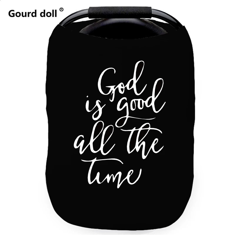 born Breastfeeding Cover God Is Good All The Time Nursing Cover Baby Car Seat Cover Infant Stroller Breast Feeding Scarf 250120