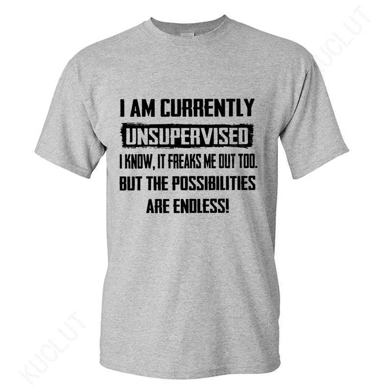 I Am Currently Unsupervised Funny Mens T-shirts Hilarious Saying Gift for Him Birthday Mens Funny Tee Shirt Y2k Oversized Tops X250203