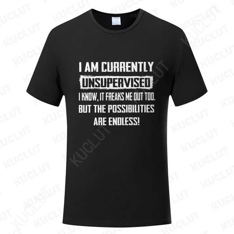 I Am Currently Unsupervised Funny Mens T-shirts Hilarious Saying Gift for Him Birthday Mens Funny Tee Shirt Y2k Oversized Tops X250203