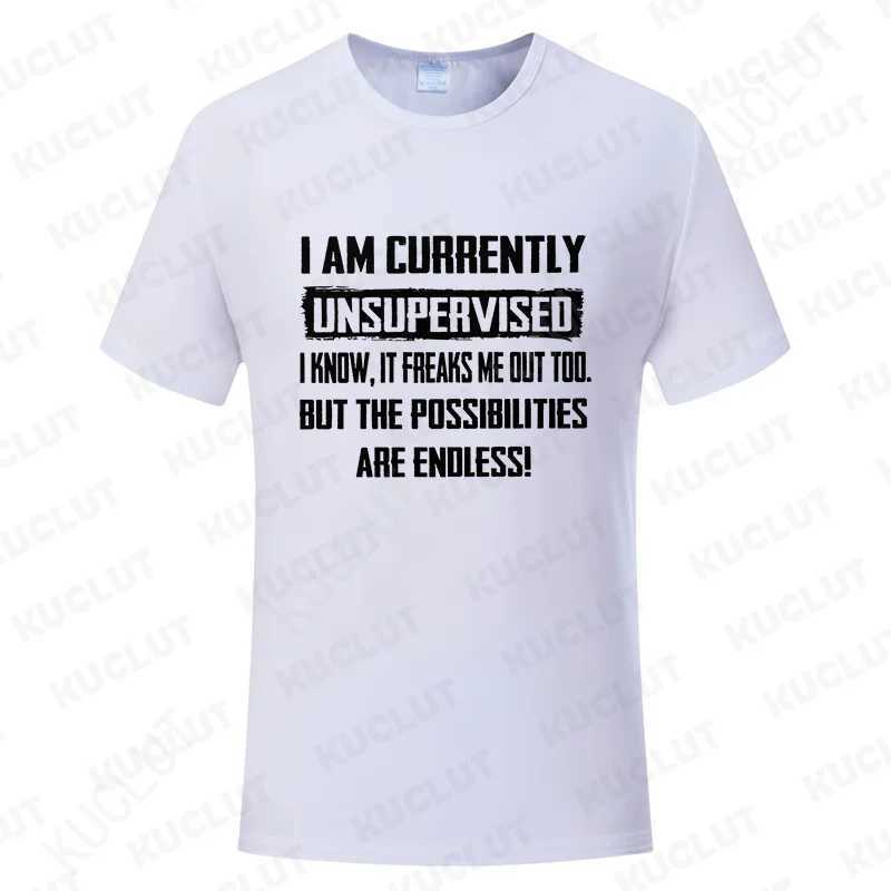 I Am Currently Unsupervised Funny Mens T-shirts Hilarious Saying Gift for Him Birthday Mens Funny Tee Shirt Y2k Oversized Tops X250203