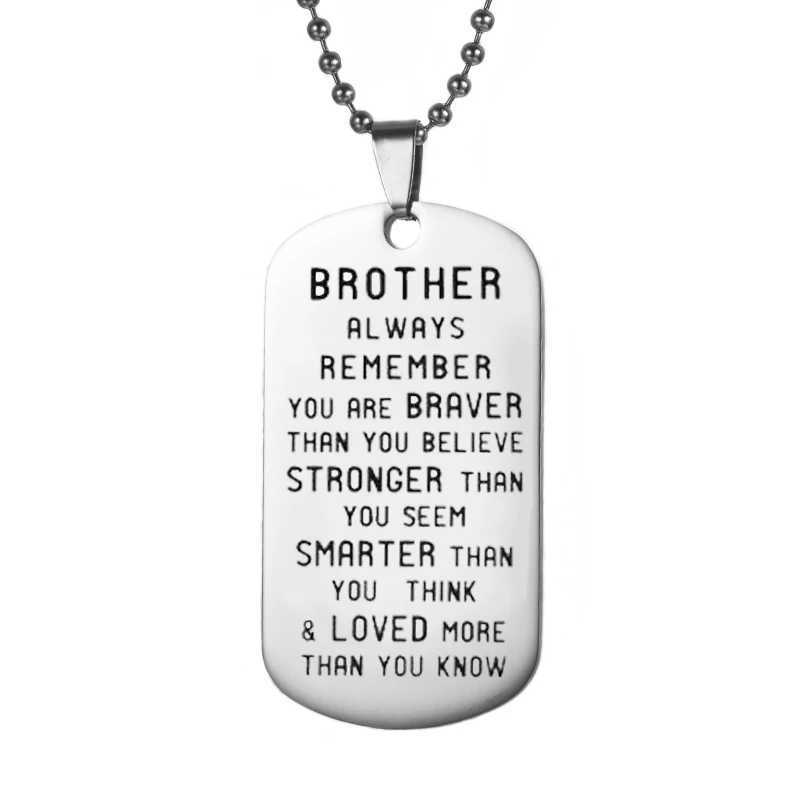 Inspirational Brother Gifts Always Remember You Are Braver Stainless Steel Dog Tag Pendant Chain Necklace Family Friends JewelryXJ250121