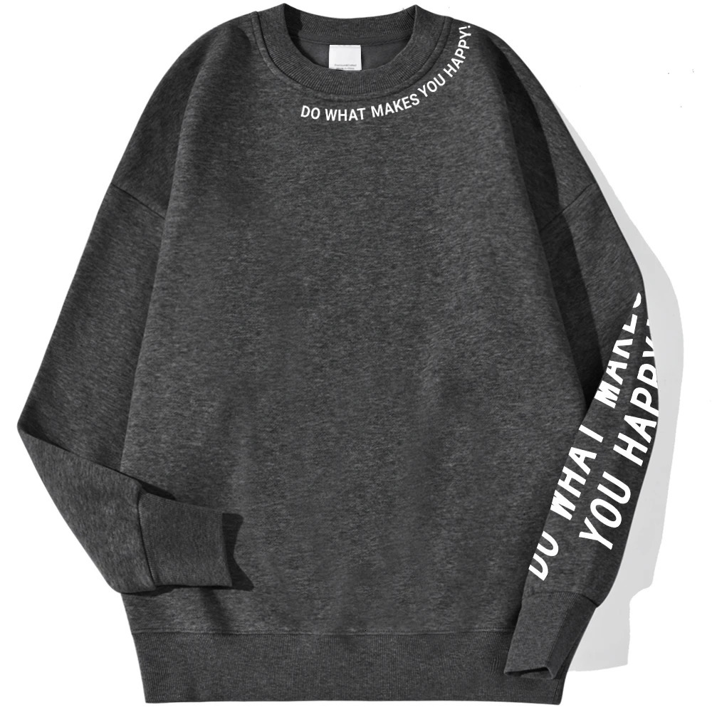 Do What Makes You Happy Letter Printing Sweatshirt Women Street Pullover Warm Soft Hoodies Loose Crewneck Fleece Female Clothing 250121