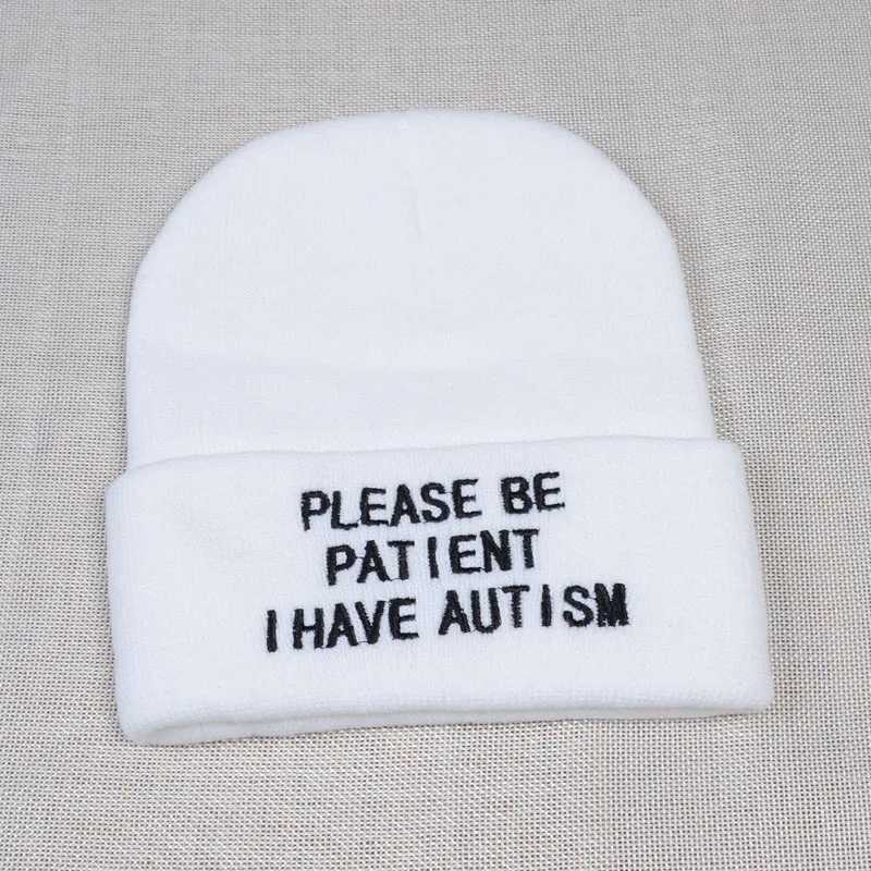 Please Be Patient I Have Autism letter Embroidery Knitted Hat Mens Wear Warm Winter Beanie Outdoor Sports Skiing Beanies X250212