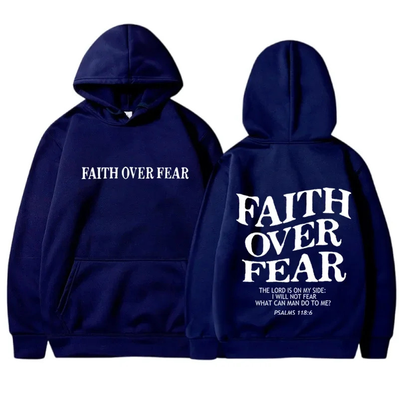 FAITH OVER FEAR Print Hoodies for Men Women Casual Long Sleeve Hooded Sweatshirts Hip Hop Harajuku Hoodie Y2k Tops 250110