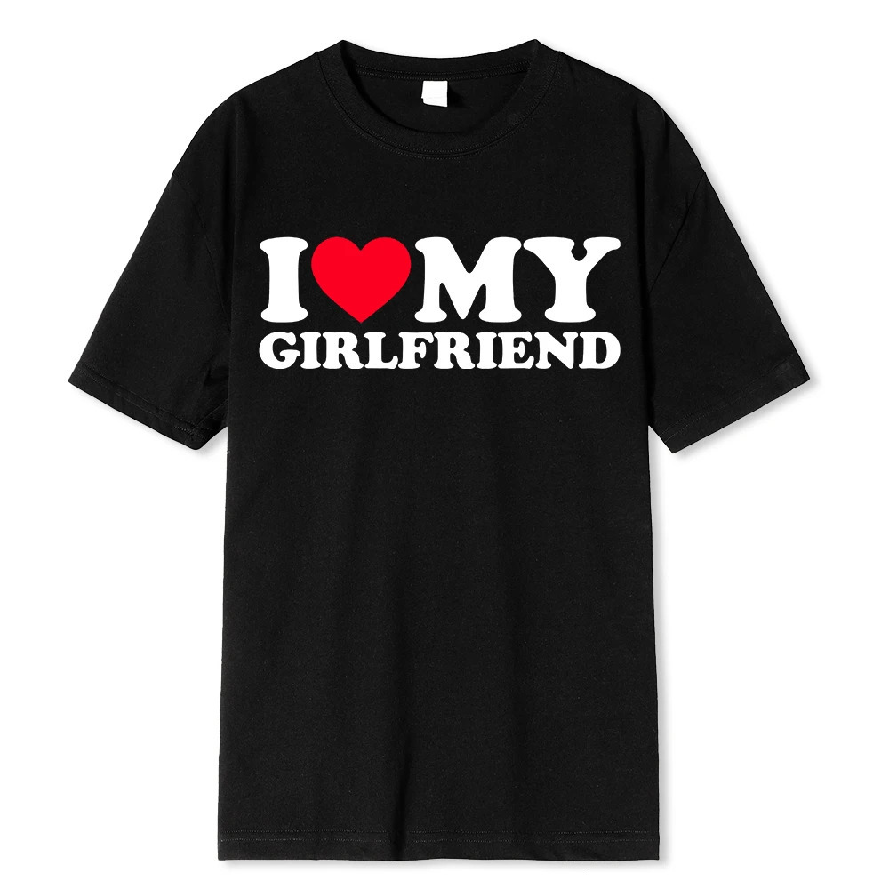 I Love My Boyfriend Clothes I Love My Girlfriend T Shirt Men So Please Stay Away From Me Funny BF GF Saying Quote Gift Tee Tops 250213