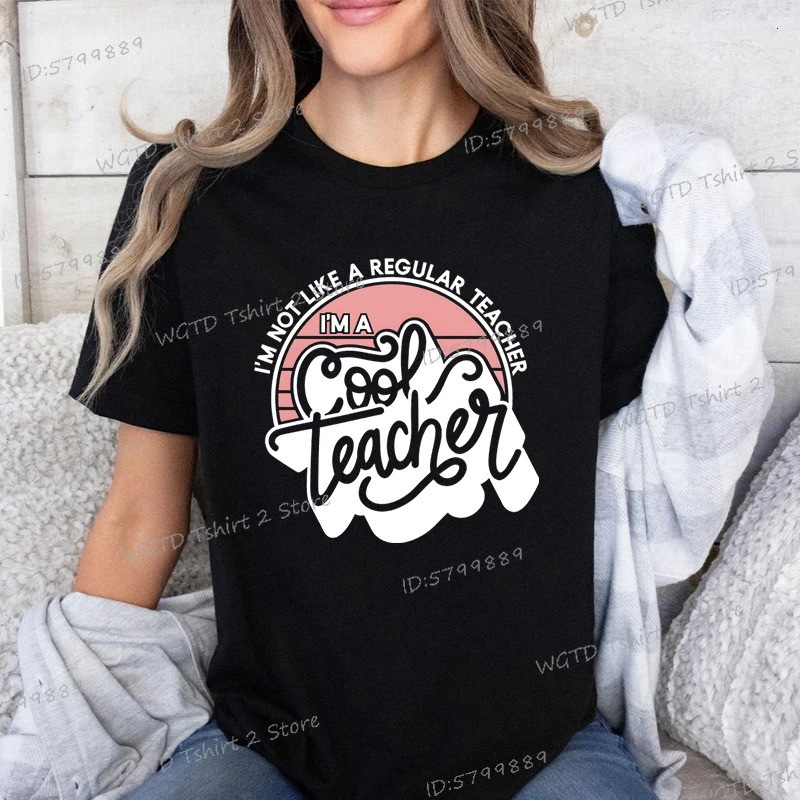 Im A Cool Teacher Graphic T Shirts Teacher Appreciation Gift Short Sleeve Crew Neck T-shirt Funny Teachers Day Vintage T Shirt 250217