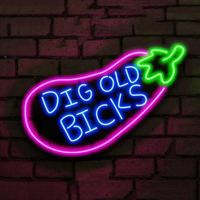 Custom Neon Sign Dig Old Bicks LED Neon Light Restaurant Bar Club Man Cave Wall Decoration Home Room Aesthetic Art Decoration Z250218