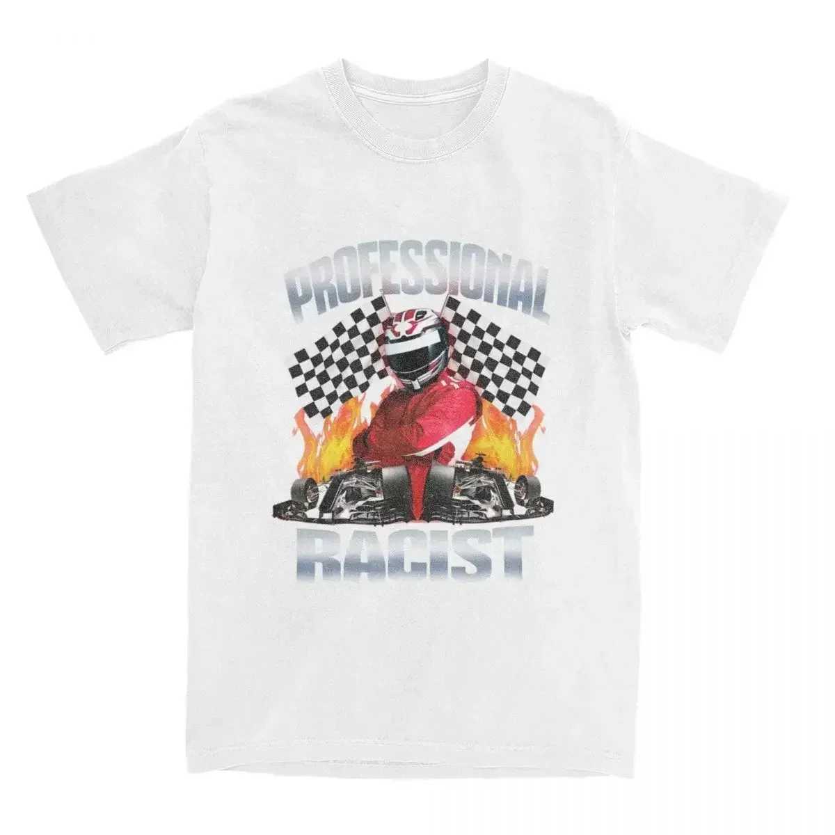 Professional Certified Racist Racing Meme T-Shirt Unisex Cotton Clothing Harajuku O-neck Short Slve Womens Retro Style ShortC250218