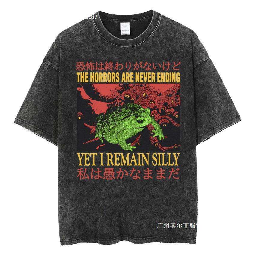 The Horrors Are Never Ending Yet I Remain Silly T-shirt Funn