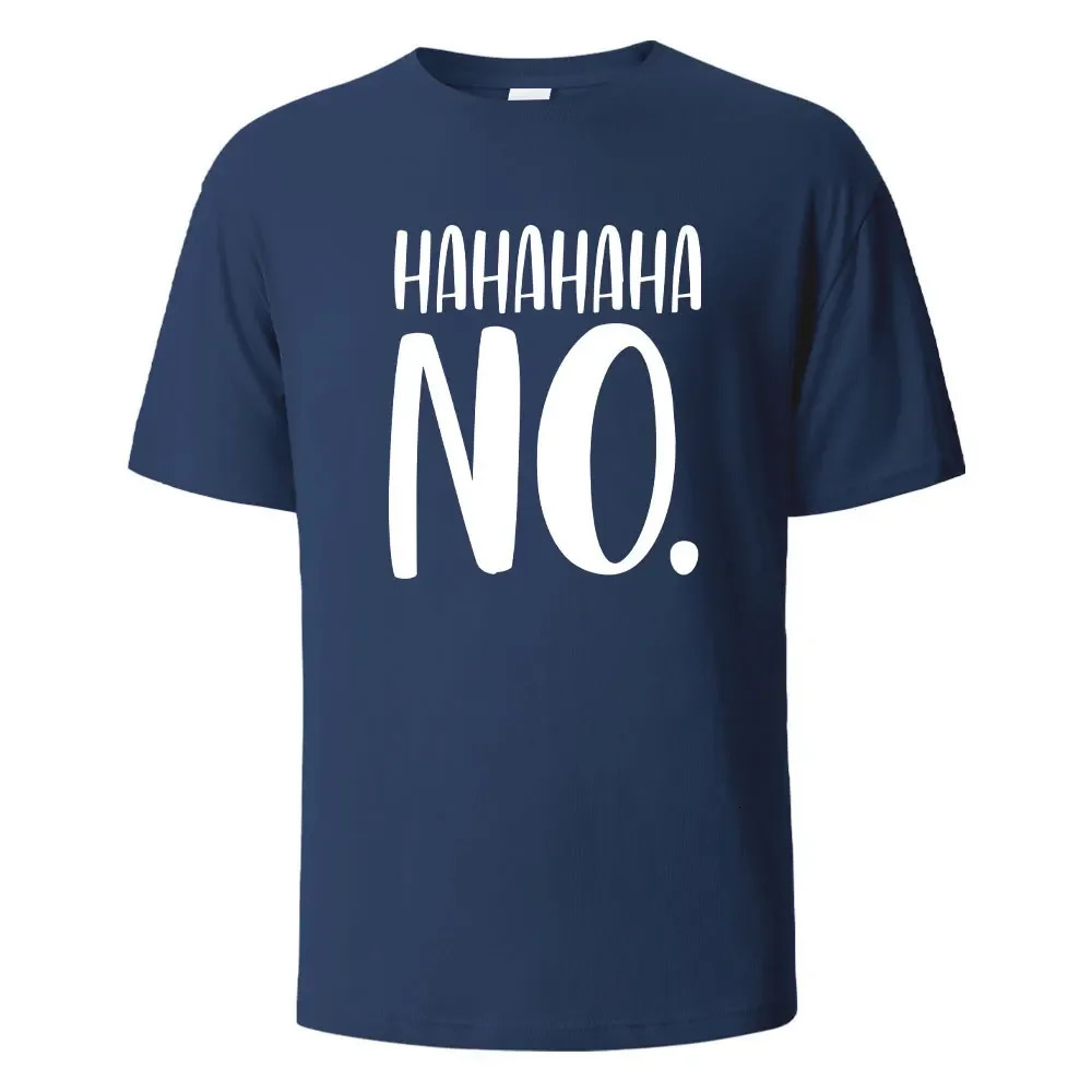 Hahaha No Print TShirt Summer Tees For Men Women 100% Cotton Oneck Oversize Casual Short sleeved Tops 250218