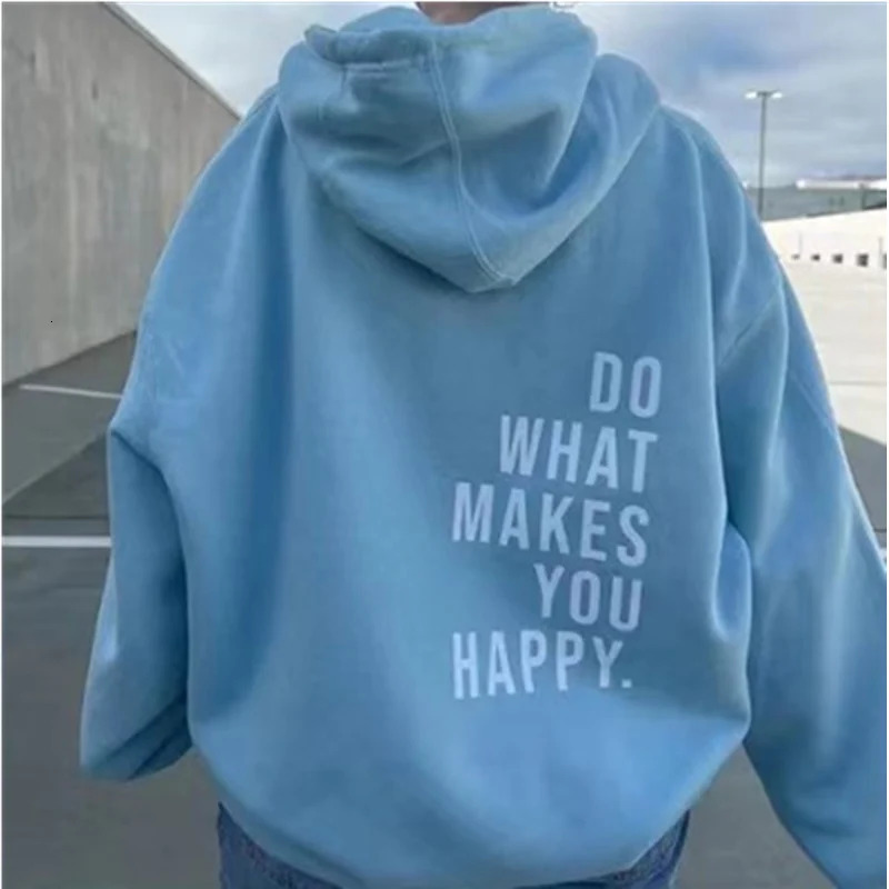 Do What Makes You Happy Simple Letter Printed Plus Size Hoodie Womens Clothing Hip Hop Sweatshirt Casual Girl Sweaters Pullover 250227