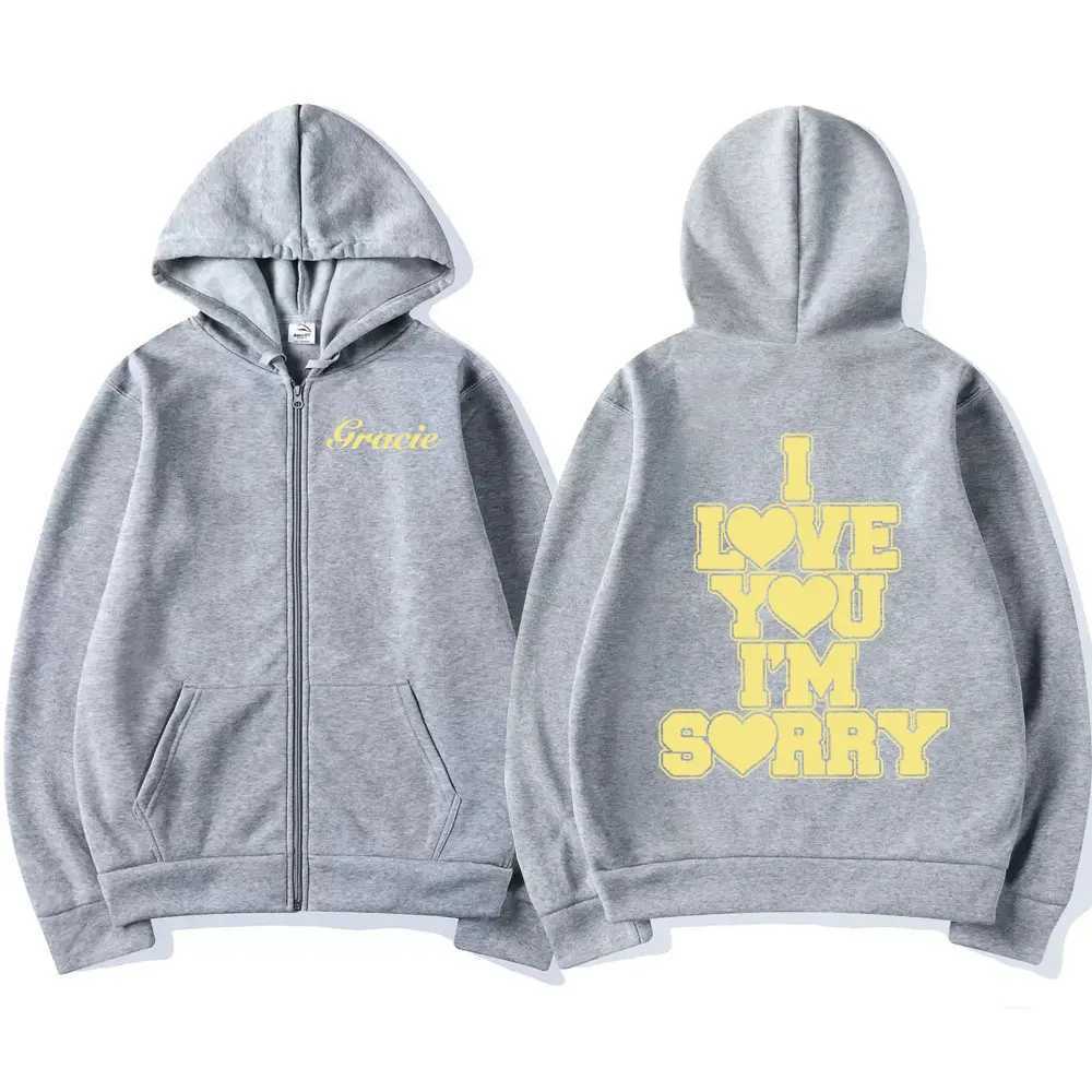Gracie Abrams I Love You Im Sorry Zip Up Hoodies Men Women Fashion Zipper Hooded Sweatshirts Hip Hop Long Sleeve Pullover Coats X250227