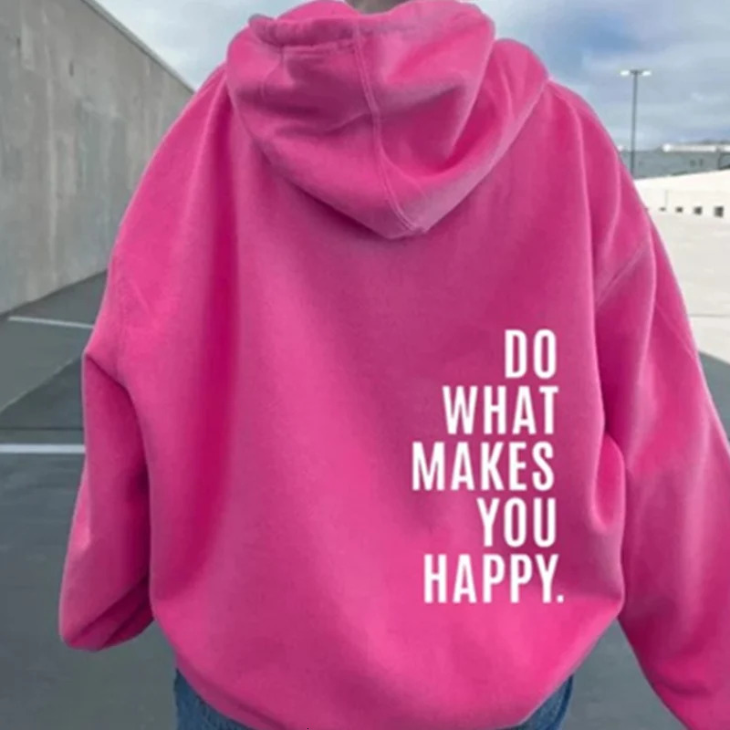 Do What Makes You Happy Simple Letter Printed Plus Size Hoodie Womens Clothing Hip Hop Sweatshirt Casual Girl Sweaters Pullover 250227