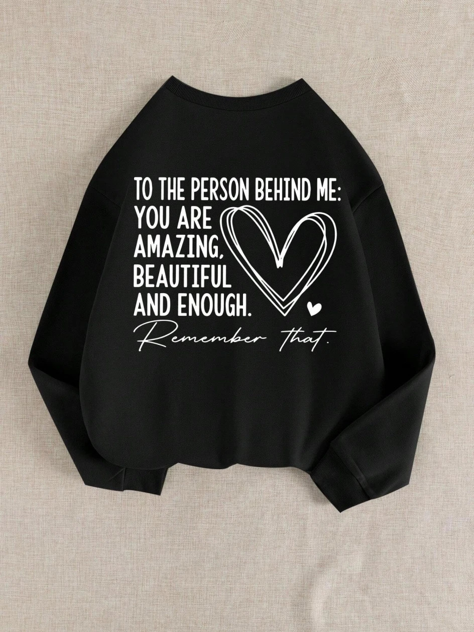 Casual Women Sweatshirt You Are Amazing Beautiful And Enough Letter Print Pullover Warm Soft Hoody Loose Crewneck Fleece Clothes 250227