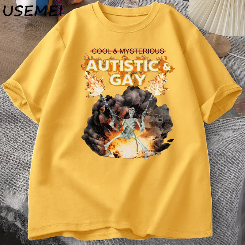 Autistic and Gay Skeleton Explosion T Shirt Unhinged Skeleton Autism Meme T-Shirt Cotton Short Sleeve Graphic Tees Streetwear 250226