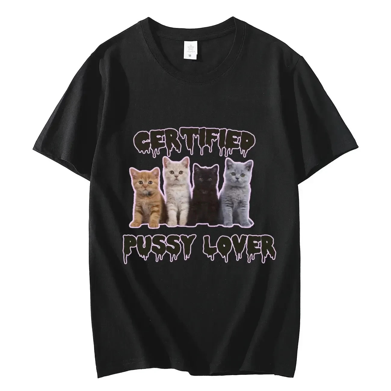 Funny CerTified Pussy Lover Meme Cat Graphic T Shirts Unisex Fashion Kawaii T-shirt Street Casual Vintage T-shirts 50614 250226