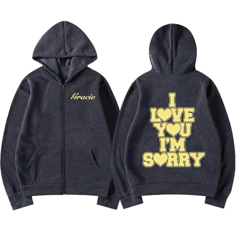 Gracie Abrams I Love You Im Sorry Zip Up Hoodies Men Women Fashion Zipper Hooded Sweatshirts Hip Hop Long Sleeve Pullover Coats X250227