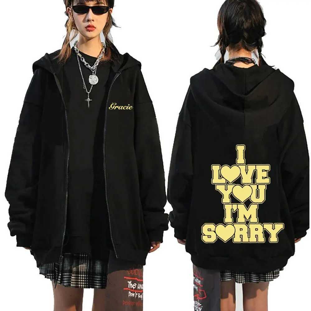 Gracie Abrams I Love You Im Sorry Zip Up Hoodies Men Women Fashion Zipper Hooded Sweatshirts Hip Hop Long Sleeve Pullover Coats X250227