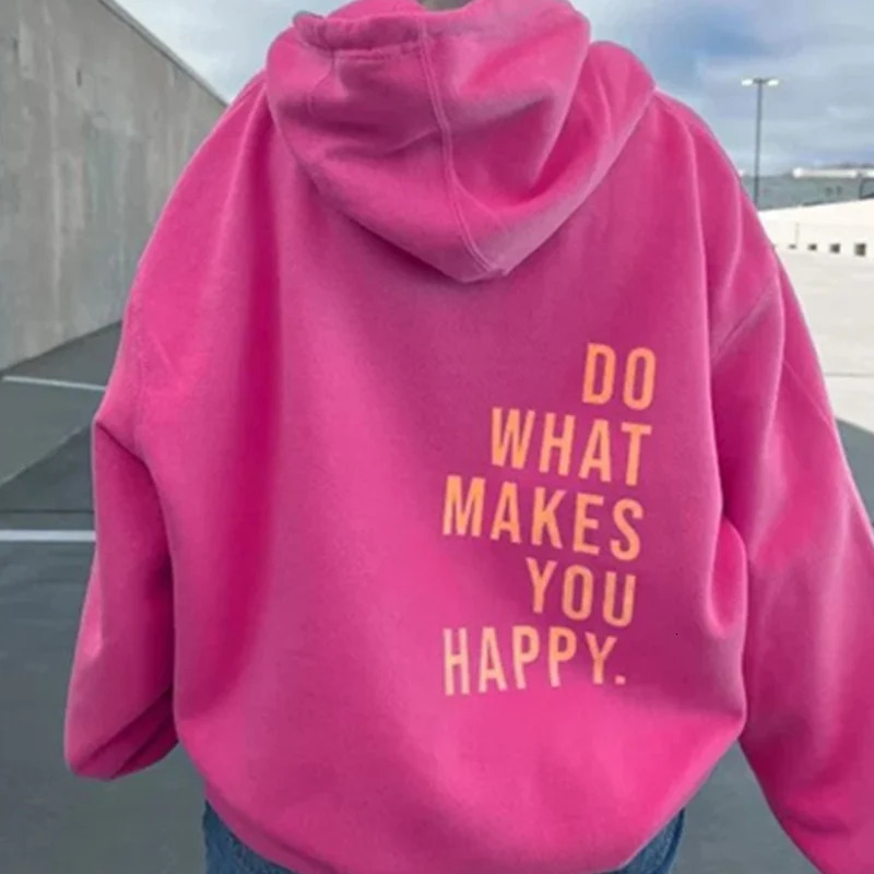 Do What Makes You Happy Simple Letter Printed Plus Size Hoodie Womens Clothing Hip Hop Sweatshirt Casual Girl Sweaters Pullover 250227
