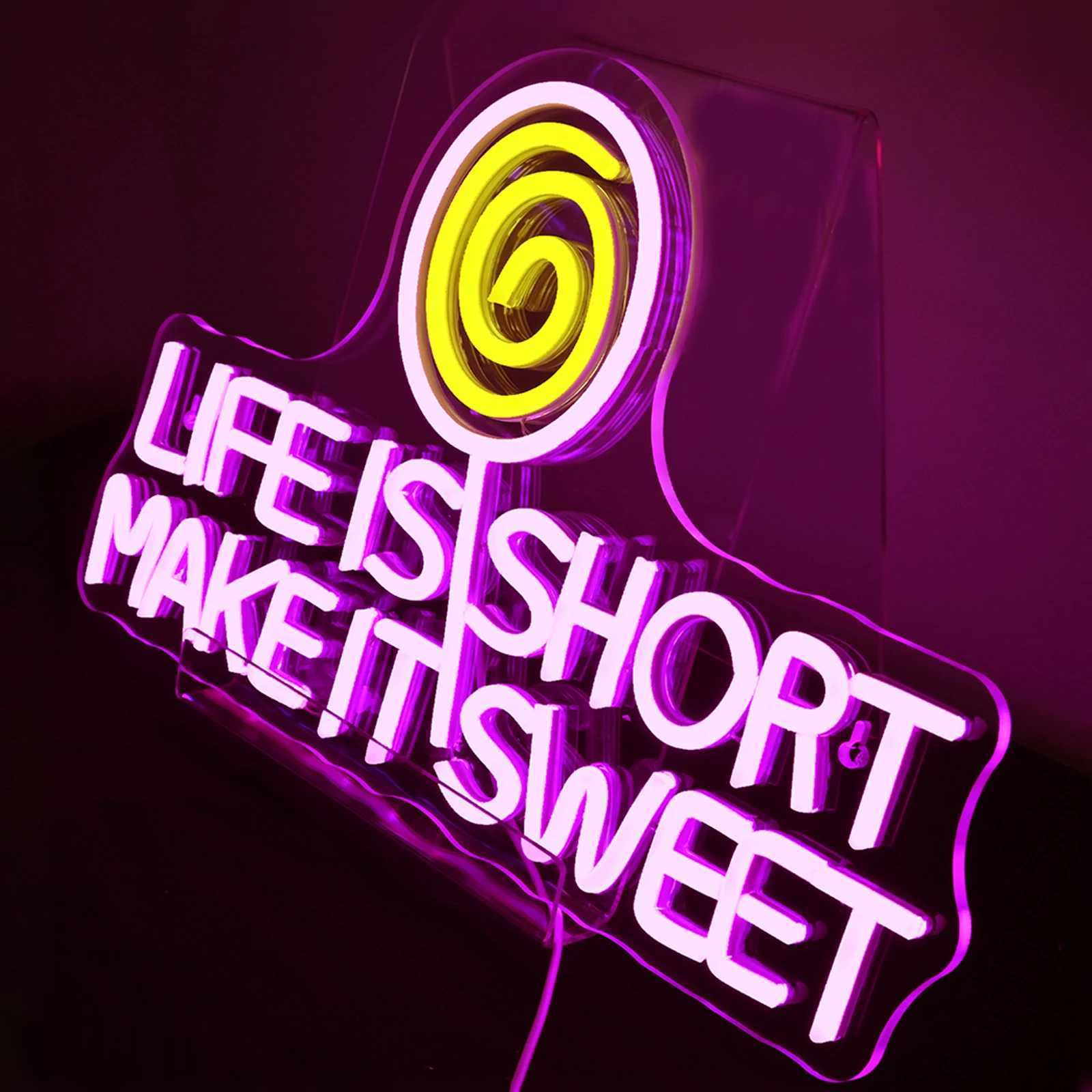 Life Is Short Make It Sweet Neon Signs LED Light Up Sign Shop Sign Candy Art Neon For Room Decoration Dessert Shop Dimmable XJ250602
