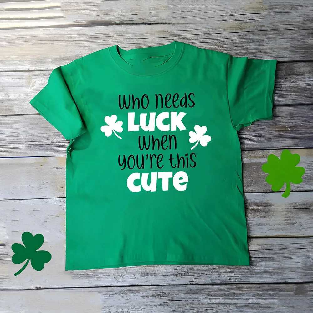 Who Need Luck When Youre This Cute St. Patricks Day Kids T-shirts Summer Short Sleeve Kids Tshirt Happy St Patricks Day ShirtsT250603