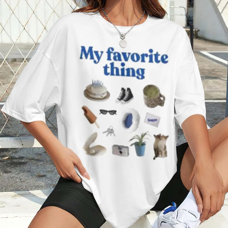 My Favorite Thing Sweet 90s Trend Casual T-shirts Clothes Women Female Summer T Clothing Ladies Print Graphic Tee 250529