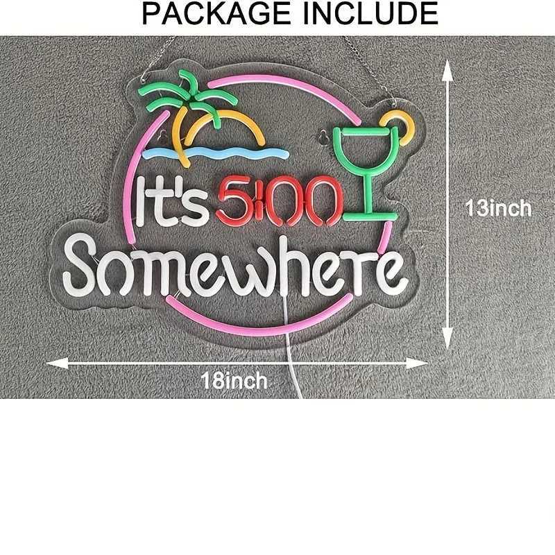 Its 5 00 Somewhere Neon Sign Bar Entertainment Room Wall Party Birthday Bedroom Nightstand Decoration Favors XJ250602