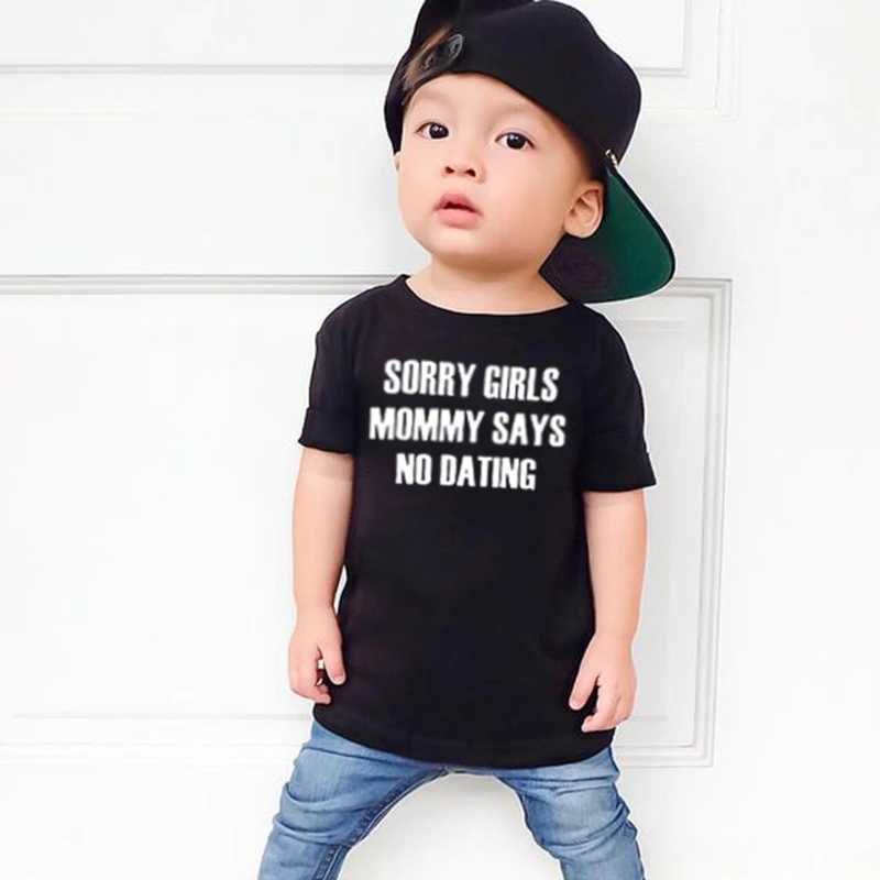 Children Funny T Shirt Sorry Girls / Boys Mommy / Daddy Says No Dating Print Kids Boys T-shirt Toddler Fashion Casual Tees Top T250603