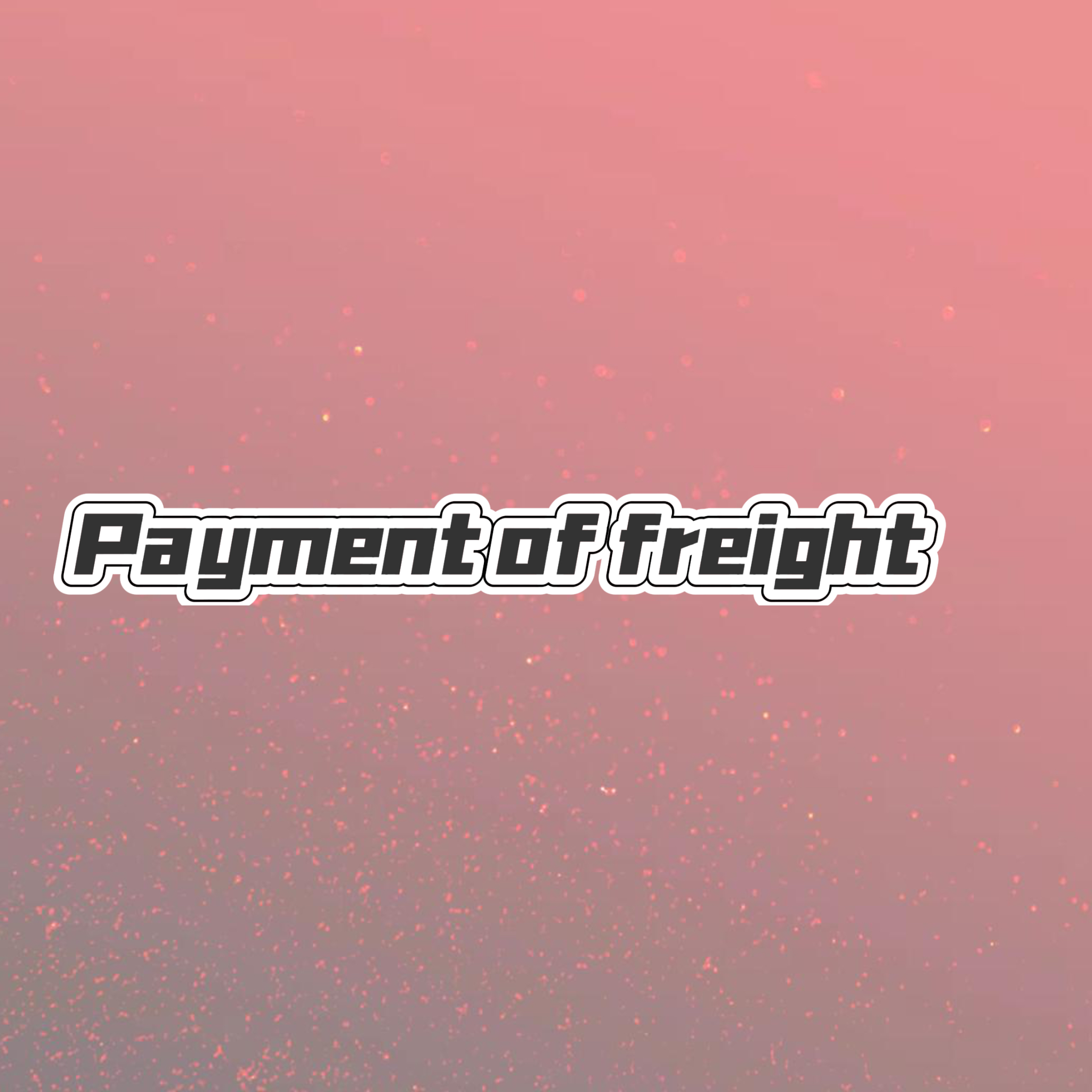 Customised links to pay for shipping Payment of freight