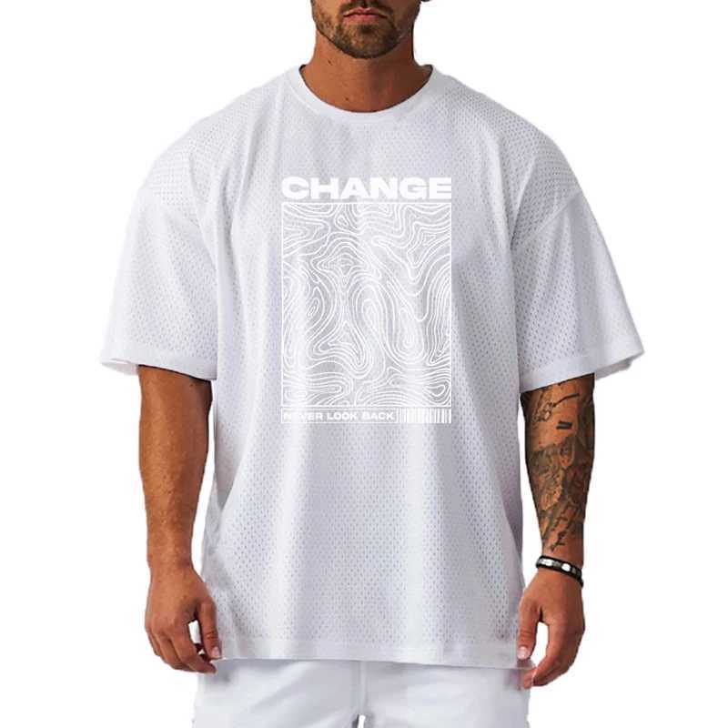 Change Never Look Back Print Oversized T-Shirt Gym Bodybuilding Muscle Short Sleeve Tops Mens Sport Mesh Quick Dry Shirt X250607