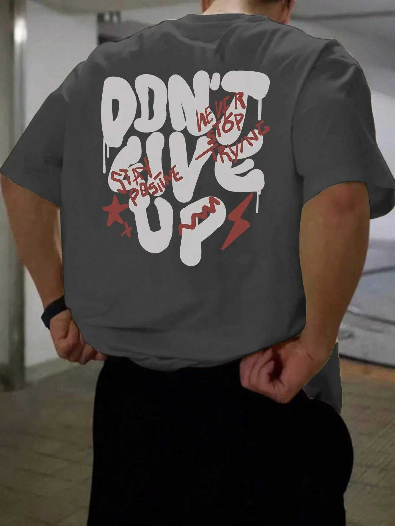 Dont Give Up Men Cotton T-shirt Luxury Brand Fashion Big Size Top Casual Short Sleeve Streetwear Classic New Arrival T S-4XL X250607