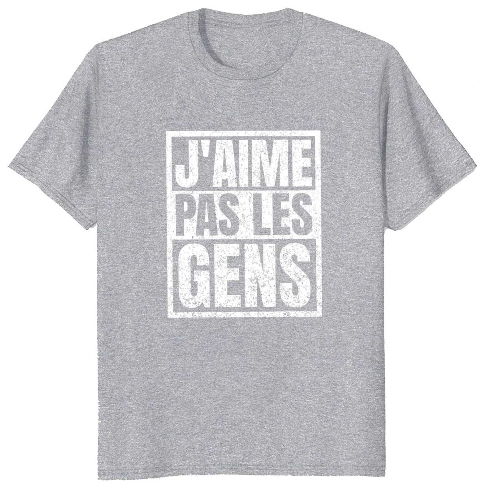 I Dont Like People T Shirt French Texts Introverted Humor Gift Women Men Clothing 100% Cotton Soft Unisex T-shirt EU Size X250607