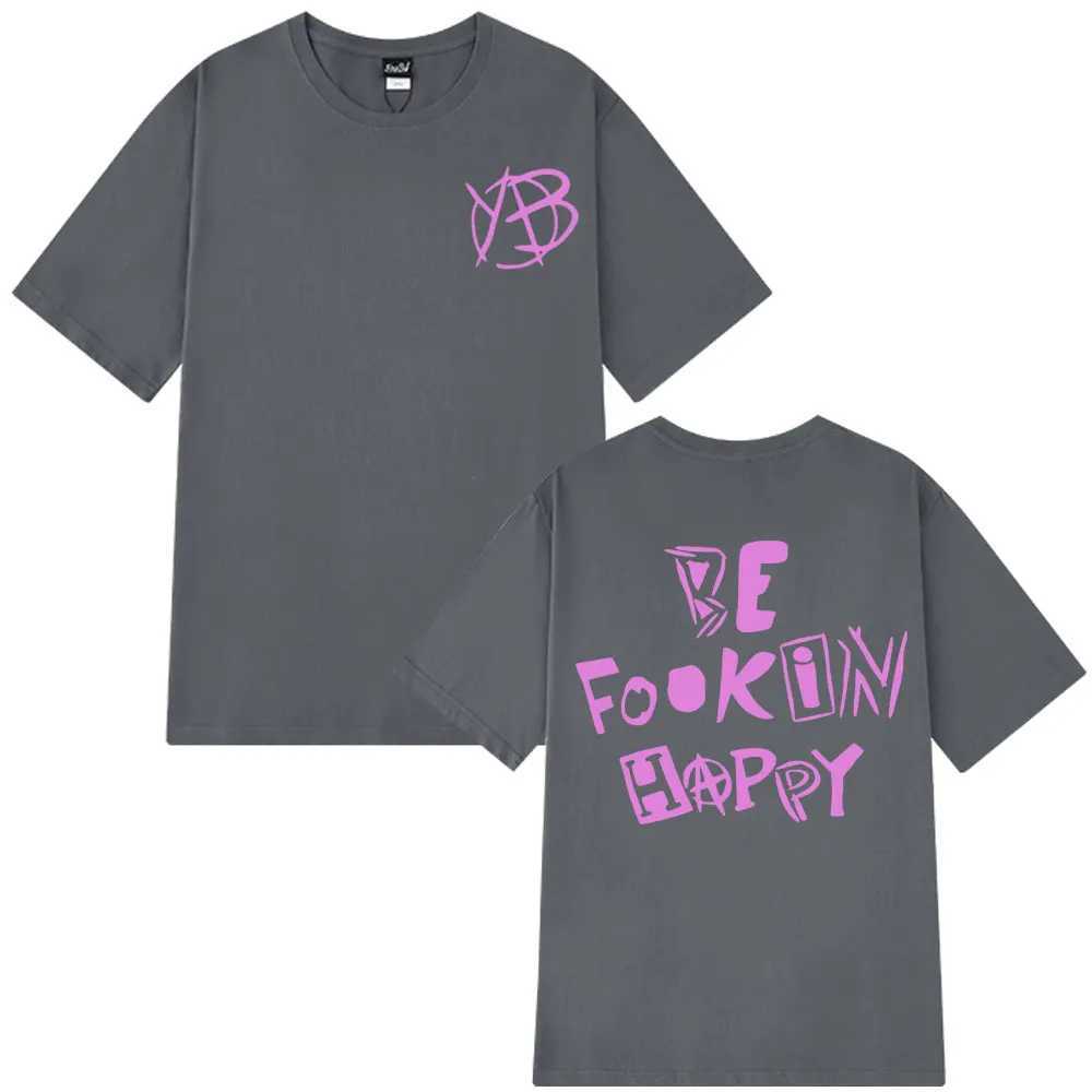 Rock Singer Yungblud Be Fookin Happy T Shirt Summer Casual 00% Cotton T-shirts Men Women Hip Hop Fashion Tee Shirt Oversize W250607