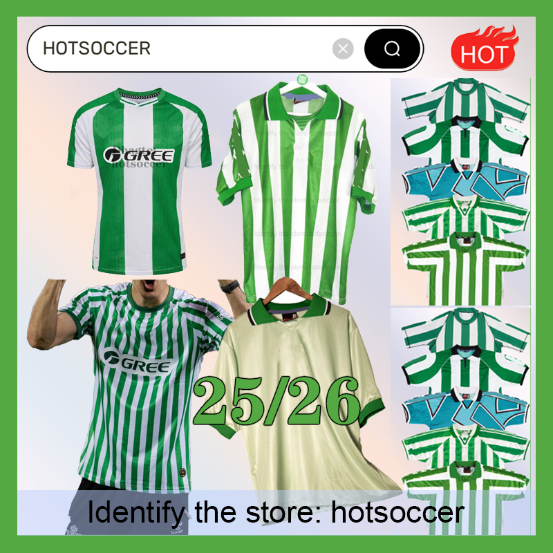 25/26 + 99 00 season Betis Retro soccer jersey Football jersey 74 75 82 85 88 89 94 95 96 97 98 season BENJAMIN KARHAN GALVEZ ALFONSO JOAQUIN Football shirt