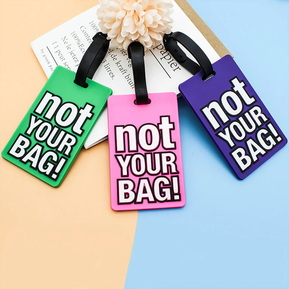 Creative Letter Not Your Bag Travel Accessories Luggage Tags Suitcase Cartoon Style Fashion Silicone Portable Label 250616