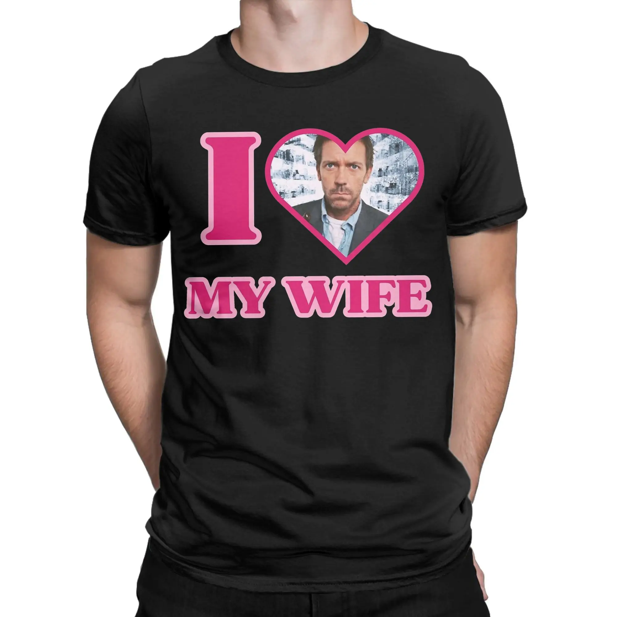 Men's I Love My Wife Gregory House T Shirt Pure Cotton Tops Funny Short Sleeve Round Collar Tee Shirt Gift T-Shirt