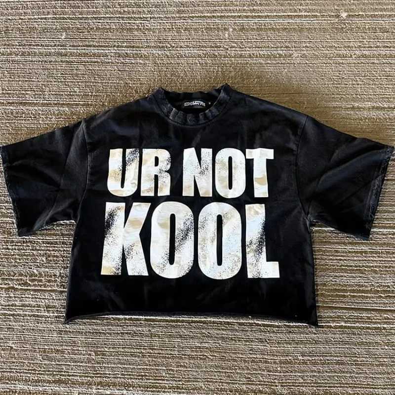 Vintage Ur Not Kool Graphic 100% Cotton Cropped T-Shirt Men Y2K Summer Short Sleeve Casual Oversize T-Shirt Streetwear Women Tops X250623
