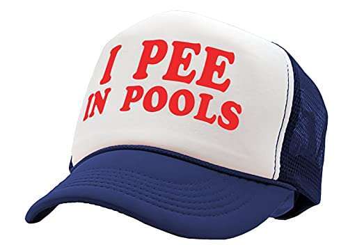 I Pee in Pools Funny Dare Gag Gift Joke - Vintage Retro Style Trucker Cap Hat