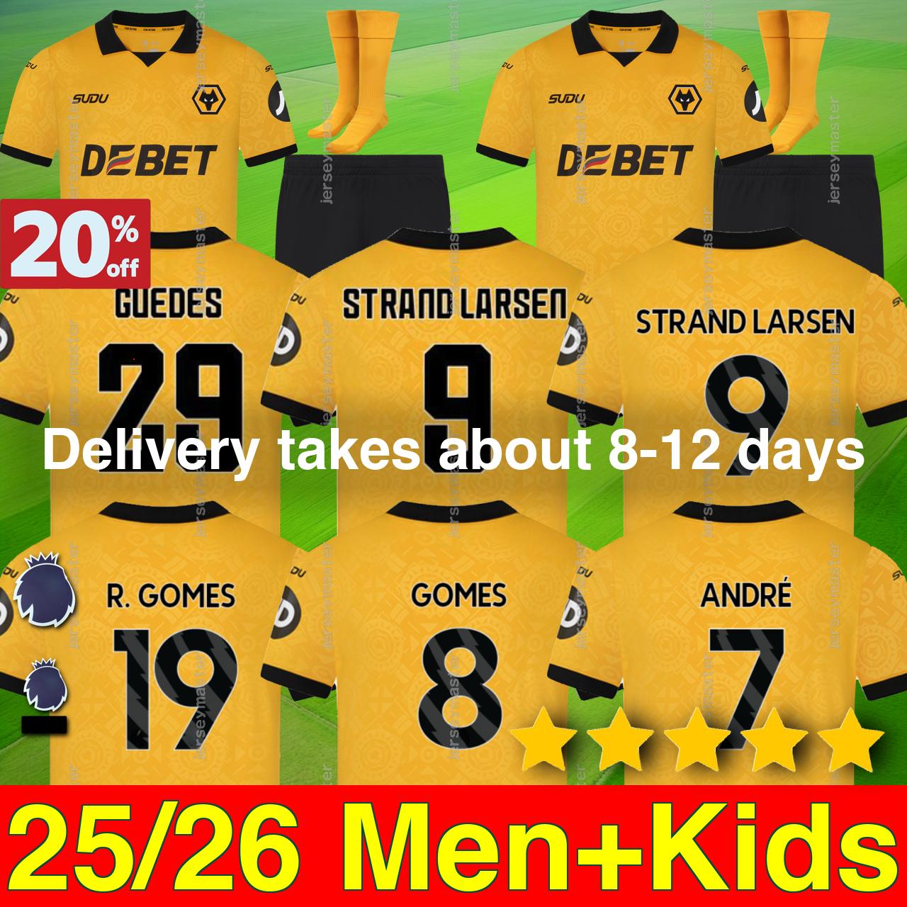 25 26 Wolves Jersey DOHERTY S.BUENO MUNETSI ANDRE GOMES STRAND LARSEN HEE CHAN AGBADOU MOSQUERA DAWSON R. GOMES DOYLE TOTI BELLEGARDE GUEDES DJIGA PEDRO LIMA men and kid