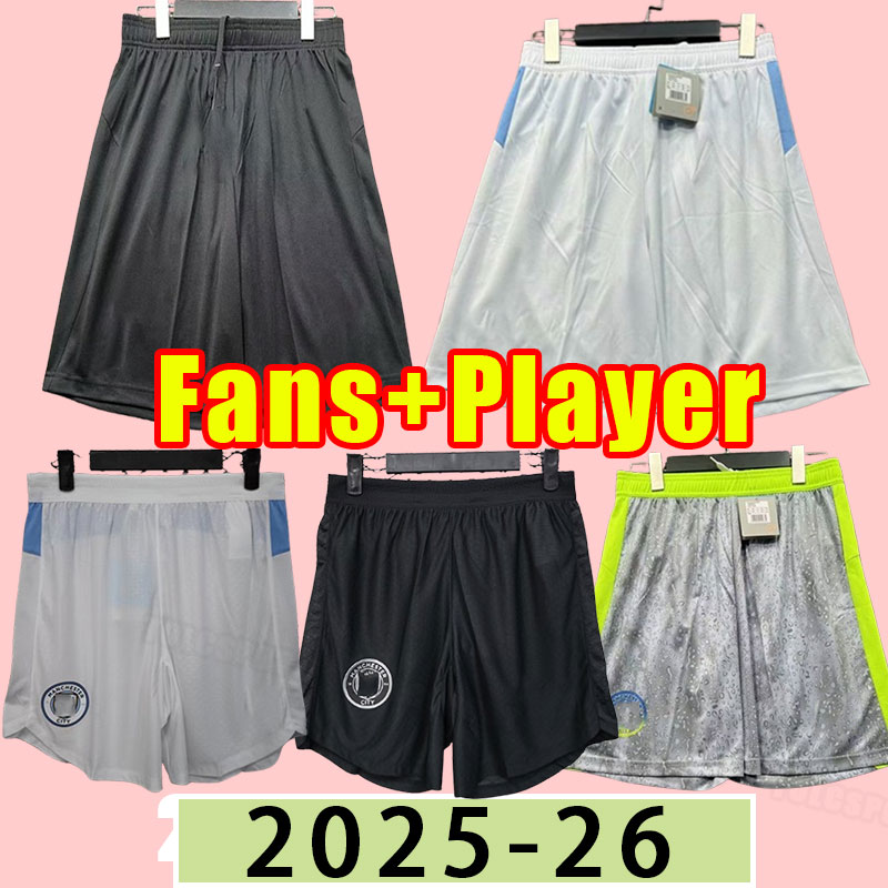 MAN City HAALAND soccer shorts E BRUYNE PHILLIPS GREALISH MAHREZ Man FODEN 2025 2026 ALVAREZ FANS version football pants fans player version City fouth