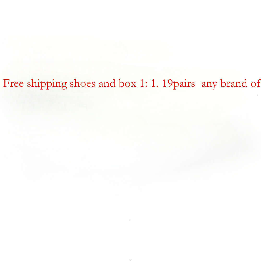 Free shipping shoes box 1: 1. 19pairs Contact customer service for any brand of shoes