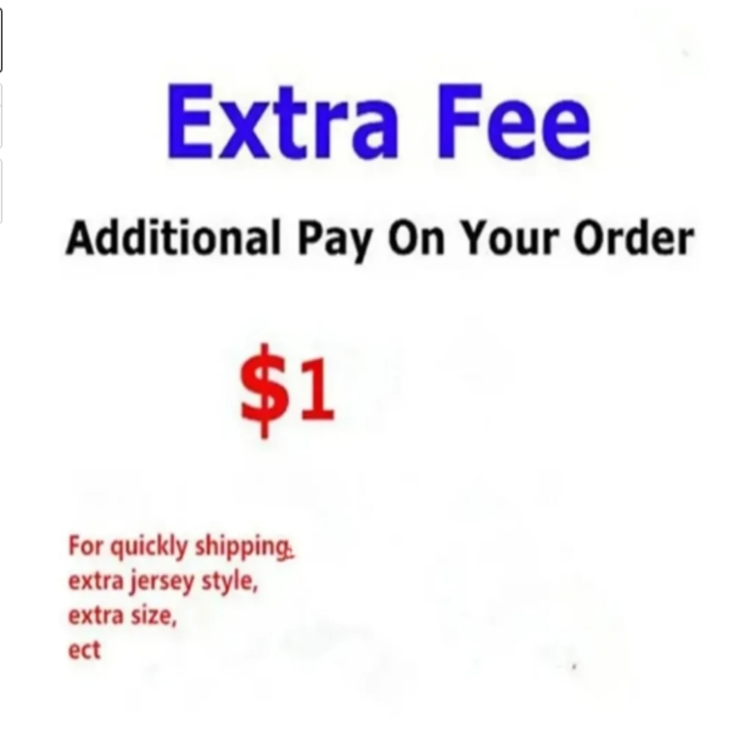 Extra Fee for Balanace Collectable , special size ,add extra patch ,quickly ship or others 2024 1