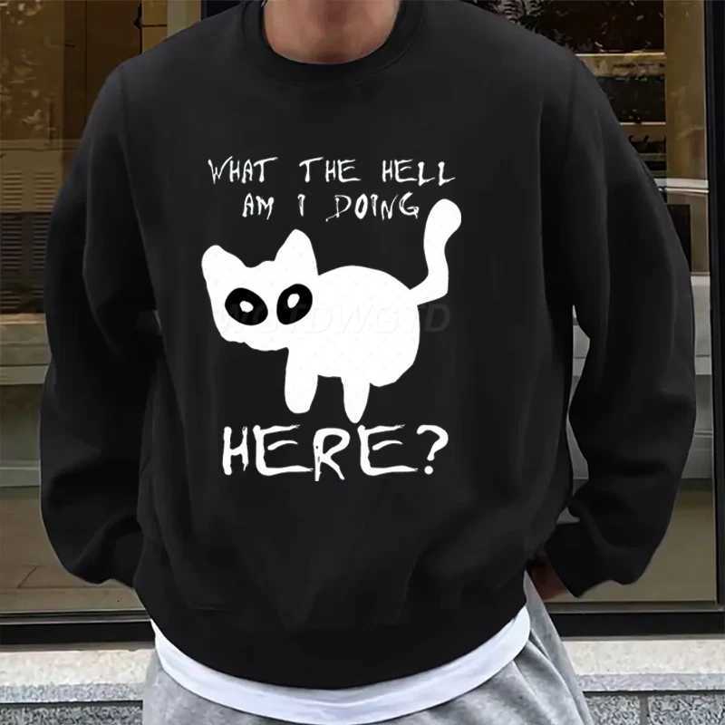 Mens Funny Cat Fashion Casual Hoodies Sweatshirts What The Hell Am I Doing Here Graphic Sweatshirt Street Men Women Clothing W251021